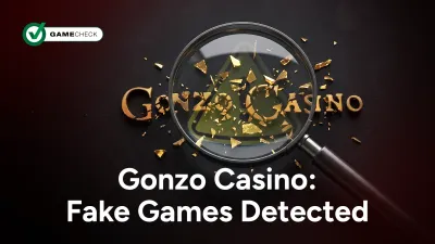 Gonzo Casino: Fake Games Detected